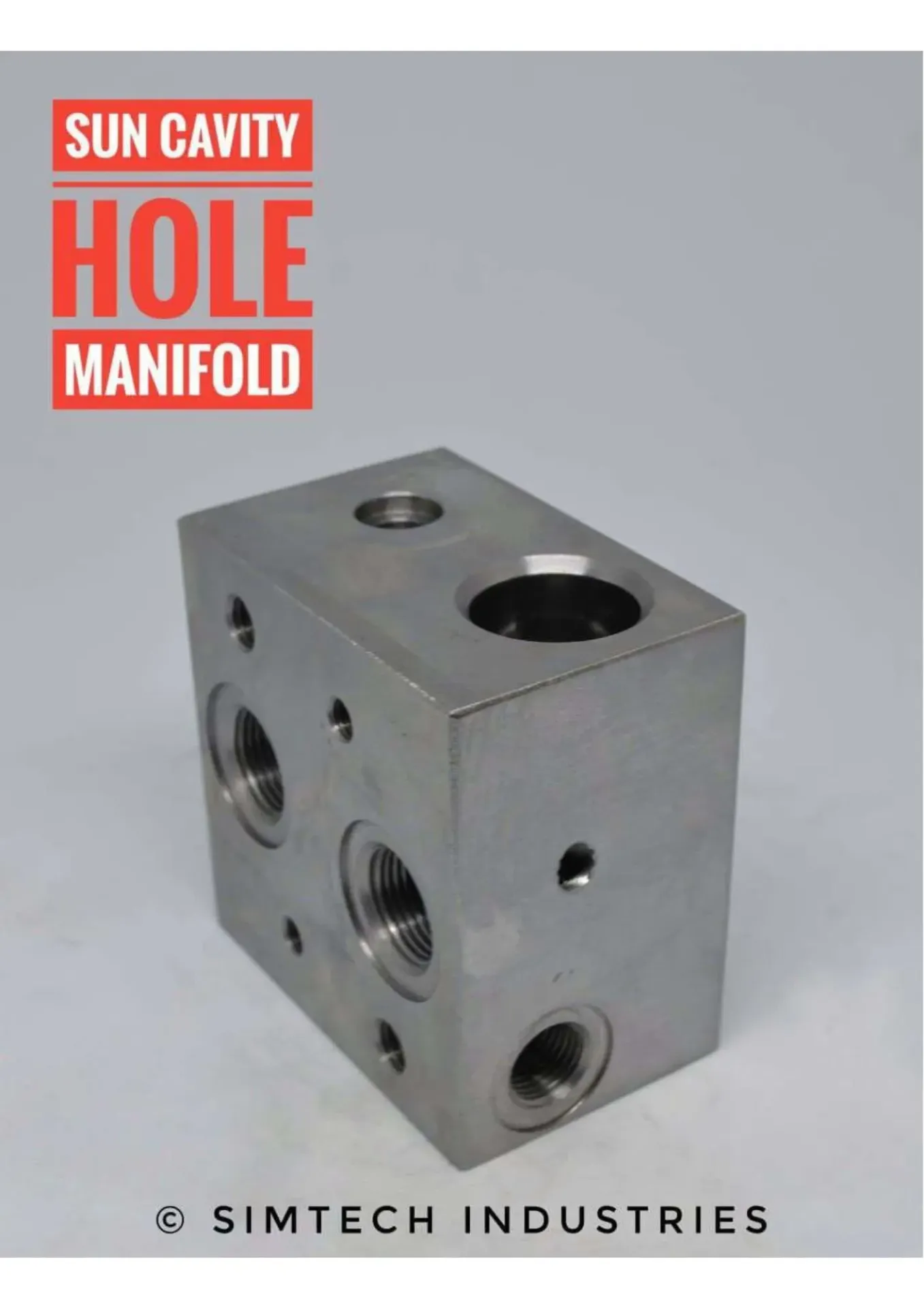 SUN CAVITY HOLE MANIFOLD